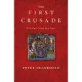 Harvard University Press The First Crusade