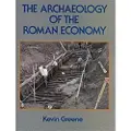 University of California Press The Archaeology of the Roman Economy