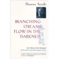 University of California Press Branching Streams Flow in the Darkness