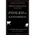 Random House Fooled by Randomness: The Hidden Role of Chance in Life and in the Markets