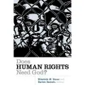 WILLIAM B EERDMANS PUBLISHING CO Does Human Rights Need God?