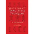 Atlantic Books Mastering Yang Style Taijiquan