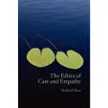 Taylor & Francis Ltd The Ethics of Care and Empathy