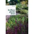 CSBOOKS Hvilken plante hvor | Jane Schul | Språk: Dansk