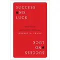 Princeton University Press Success and Luck
