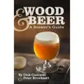 BREWERS PUBLICATIONS Wood & Beer