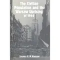 CAMBRIDGE UNIVERSITY PRESS The Civilian Population and the Warsaw Uprising of 1944