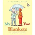 Clarion Books My Two Blankets