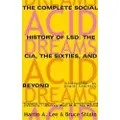 GROVE PRESS/ATLANTIC MONTHLY PRESS Acid Dreams