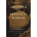 Harvard University Press Aristotle on Practical Wisdom