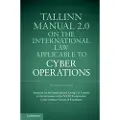 CAMBRIDGE UNIVERSITY PRESS Tallinn Manual 2.0 on the International Law Applicable to Cyber Operations