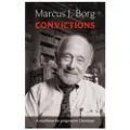 SPCK PUBLISHING Convictions - Borg, Marcus