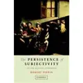 CAMBRIDGE UNIVERSITY PRESS The Persistence of Subjectivity