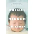 THE UNIVERSITY OF CHICAGO PRESS China's Hidden Children