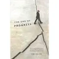 Columbia University Press The End of Progress