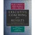 Berrett-Koehler Publishers Executive Coaching for Results. The Definitive Guide to Developing Organizational Leaders