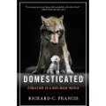 W. W. Norton & Company Domesticated - Francis, Richard C.