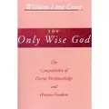 Wipf & Stock Publishers The Only Wise God