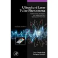 ELSEVIER SCIENCE PUBLISHING CO INC Ultrashort Laser Pulse Phenomena