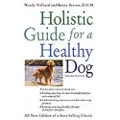 Turner Publishing Company The Holistic Guide for a Healthy Dog