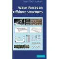 CAMBRIDGE UNIVERSITY PRESS Wave Forces on Offshore Structures