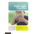 CAMBRIDGE UNIVERSITY PRESS Working with Vulnerable Families
