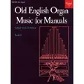 Oxford University Press Old English Organ Music for Manuals Book 3