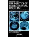 Oxford University Press The Politics of Environmental Discourse
