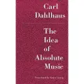 THE UNIVERSITY OF CHICAGO PRESS The Idea of Absolute Music