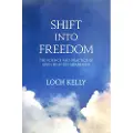 SOUNDS TRUE INC Shift into Freedom
