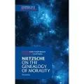 CAMBRIDGE UNIVERSITY PRESS Nietzsche: On the Genealogy of Morality and Other Writings