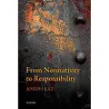 Oxford University Press From Normativity to Responsibility