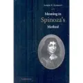 CAMBRIDGE UNIVERSITY PRESS Meaning in Spinoza's Method