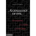 CAMBRIDGE UNIVERSITY PRESS A Genealogy of Evil