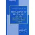 Wiley A Practical Guide for the Preparation of Specimens for X-Ray Fluorescence and X-Ray Diffraction Analysis