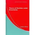 CAMBRIDGE UNIVERSITY PRESS Theory of Decision under Uncertainty
