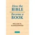 CAMBRIDGE UNIVERSITY PRESS How the Bible Became a Book