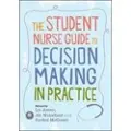 OPEN UNIVERSITY PRESS The Student Nurse Guide to Decision Making in Practice