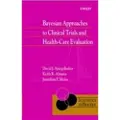 Wiley Bayesian Approaches to Clinical Trials and Health-Care Evaluation