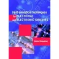 CAMBRIDGE UNIVERSITY PRESS Fast Analytical Techniques for Electrical and Electronic Circuits