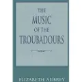 INDIANA UNIVERSITY PRESS The Music of the Troubadours