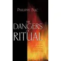 Princeton University Press The Dangers of Ritual