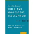 Oxford University Press The Little Book of Child and Adolescent Development