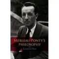 INDIANA UNIVERSITY PRESS Merleau-Ponty's Philosophy