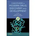 Wiley Case Studies in Modern Drug Discovery and Development