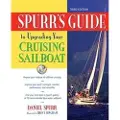INTERNATIONAL MARINE PUBLISHING CO Spurr's Guide to Upgrading Your Cruising Sailboat