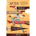 Penguin Books Ltd After You with the Pistol