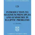 CAMBRIDGE UNIVERSITY PRESS An Introduction to Maximum Principles and Symmetry in Elliptic Problems