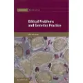 CAMBRIDGE UNIVERSITY PRESS Ethical Problems and Genetics Practice