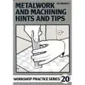 Fox Chapel Publishers International Metalwork and Machining Hints and Tips